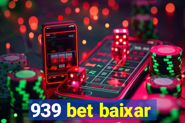 939 bet baixar